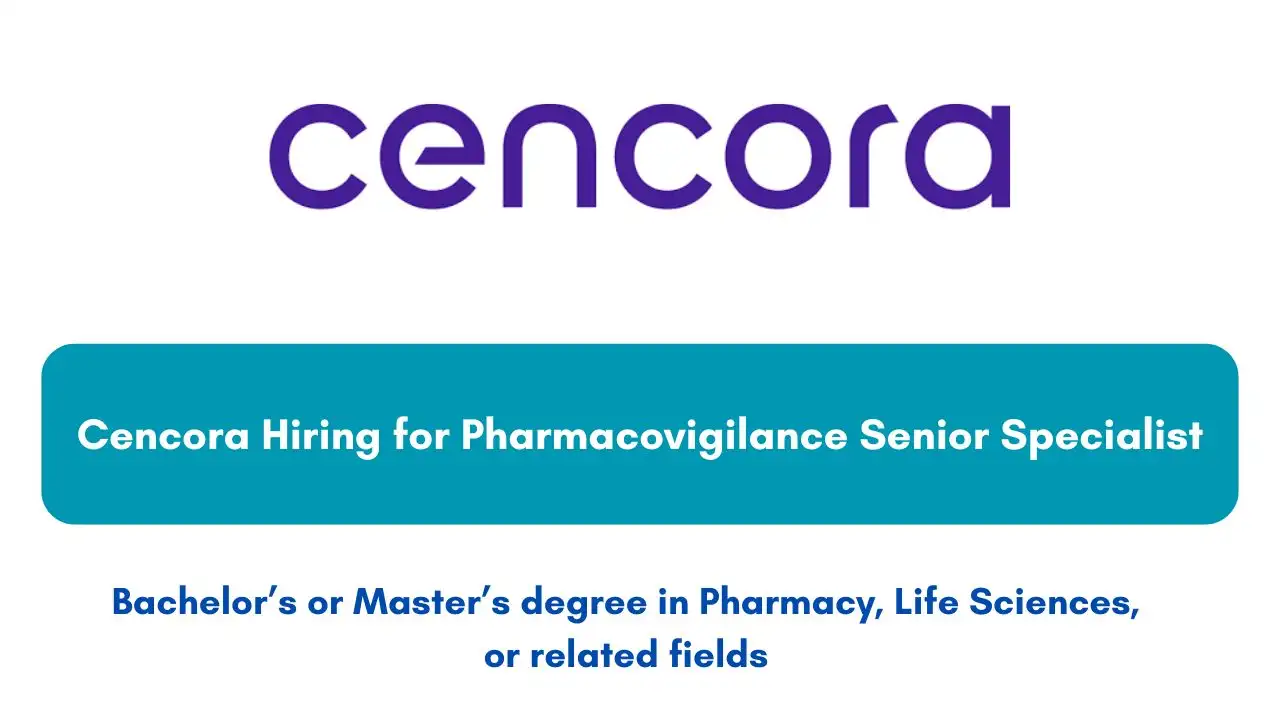 Cencora Hiring for Pharmacovigilance