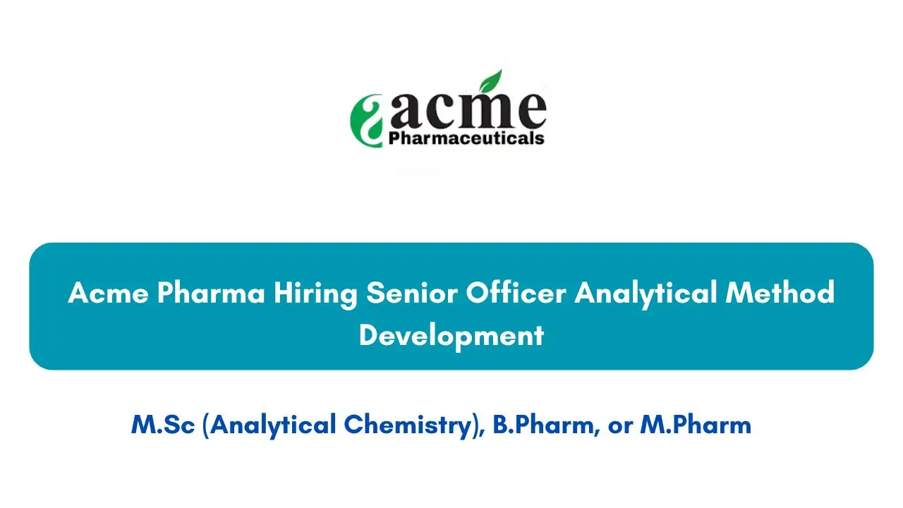 Acme Pharma Hiring Senior Officer