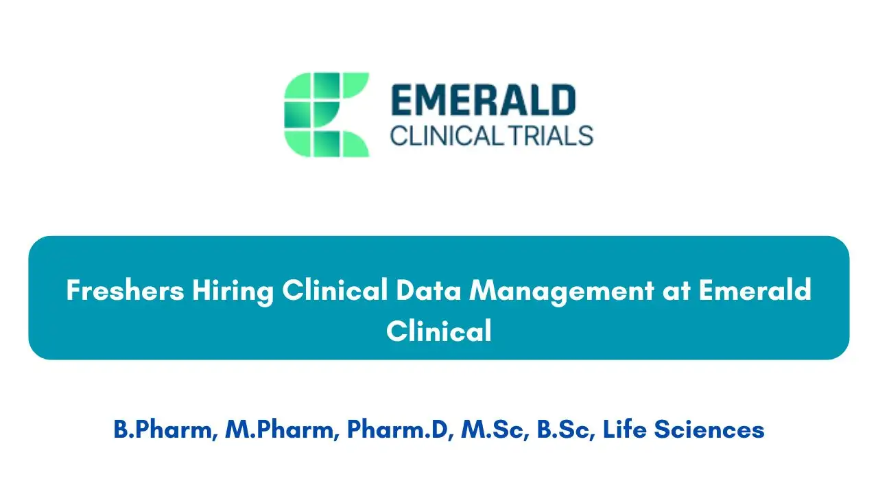 Freshers Hiring Clinical Data Management