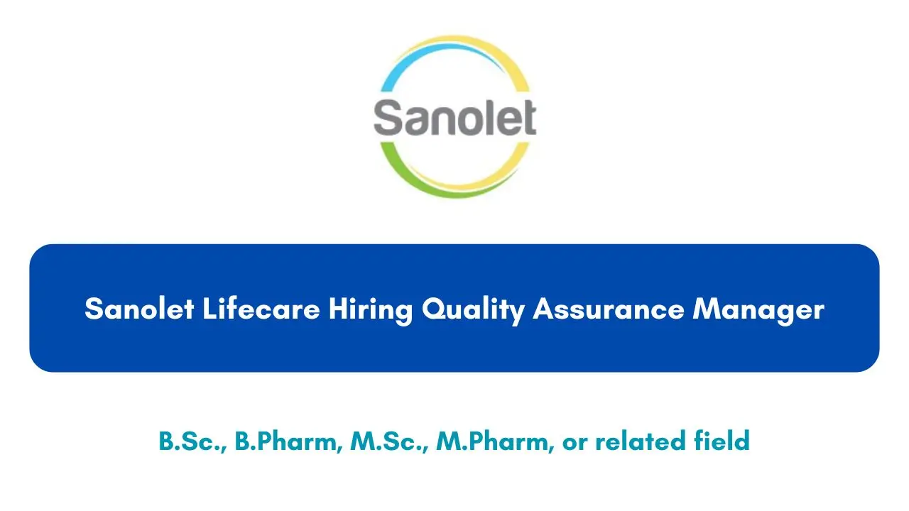 Sanolet Lifecare Hiring Quality Assurance Manager