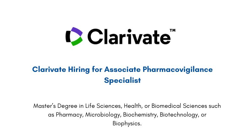 Clarivate Hiring for Associate Pharmacovigilance Specialist