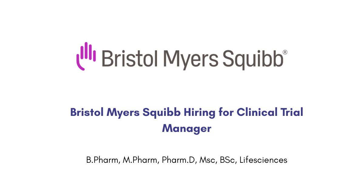 Bristol Myers Squibb Hiring for Clinical Trial Manager