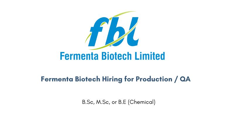 Fermenta Biotech Hiring for Production / QA