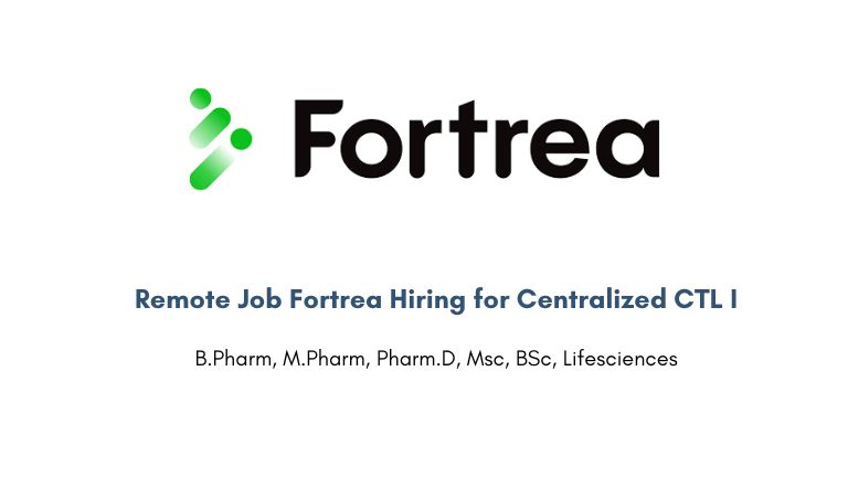 Remote Job Fortrea Hiring for Centralized CTL I