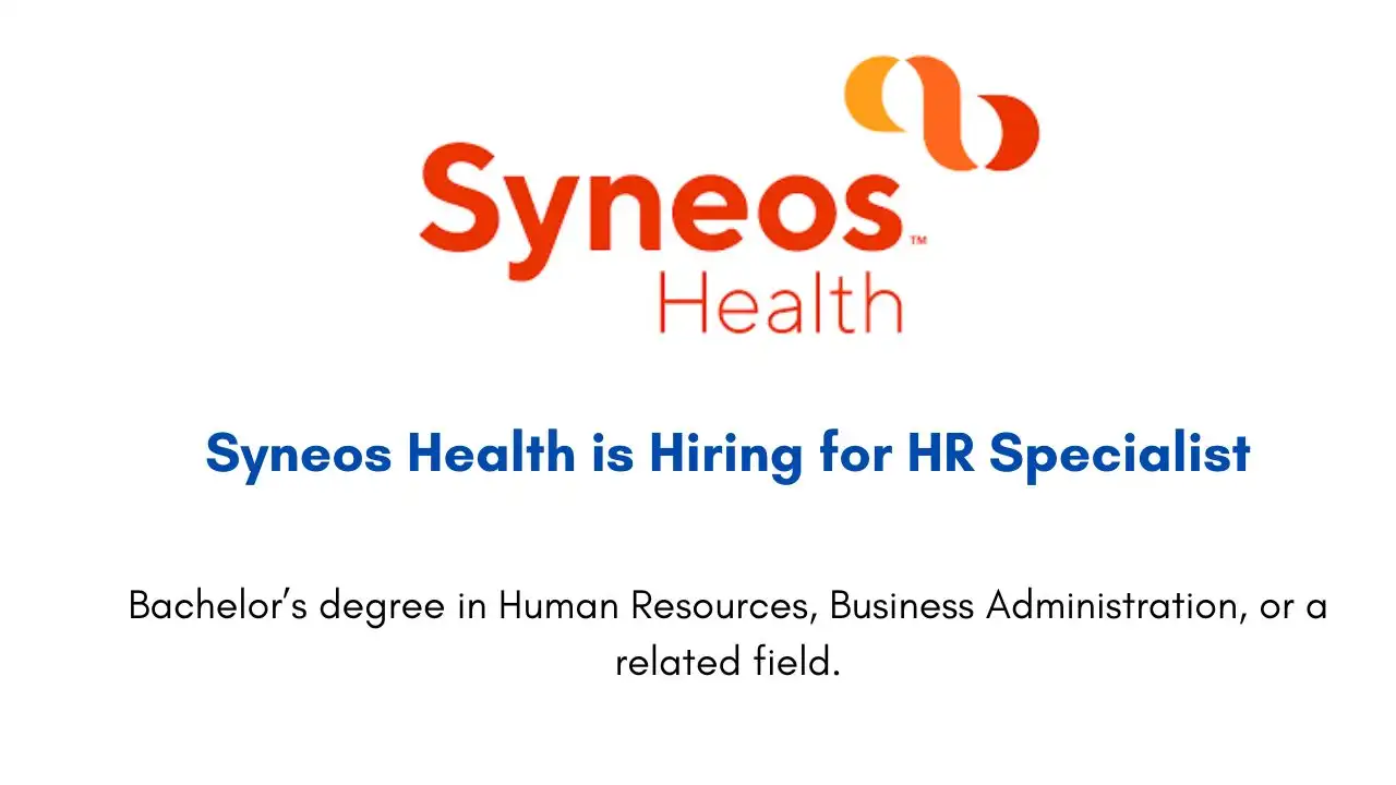 Syneos Health is Hiring for HR Specialist