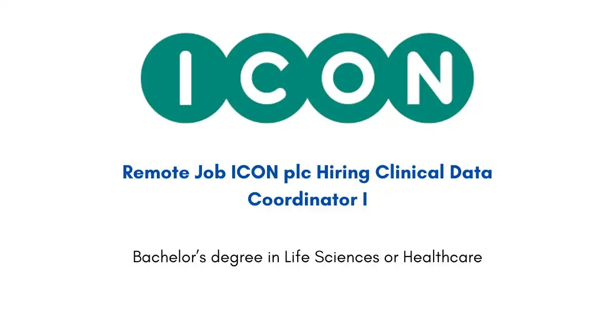 Remote Job ICON plc Hiring Clinical Data Coordinator I