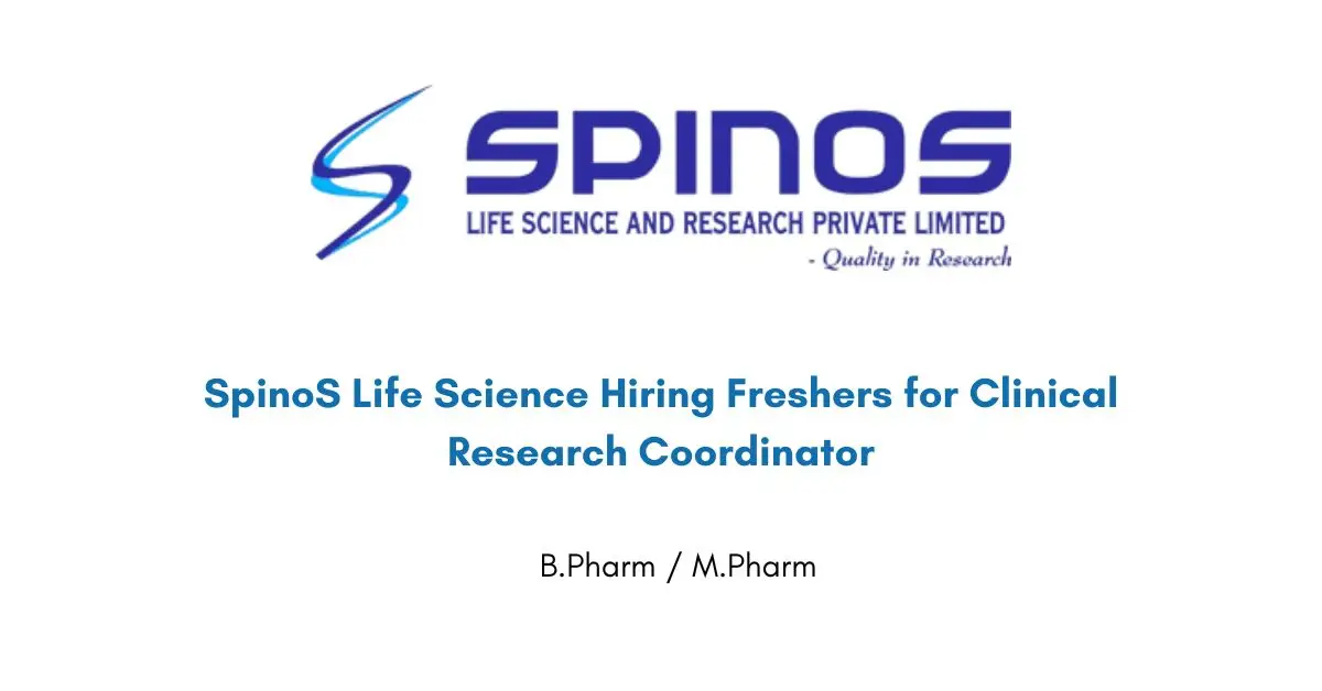 SpinoS Life Science Hiring Freshers for Clinical Research Coordinator