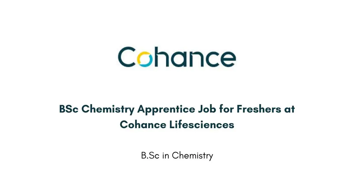 BSc Chemistry Apprentice Job for Freshers at Cohance Lifesciences