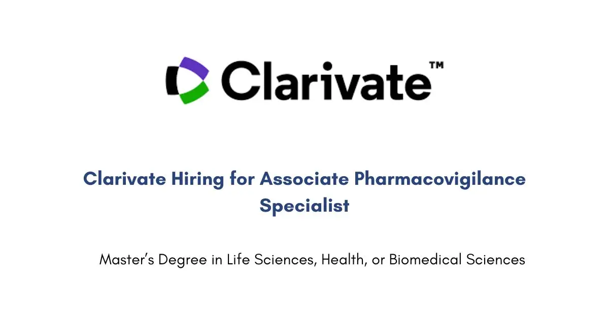 Clarivate Hiring for Associate Pharmacovigilance Specialist