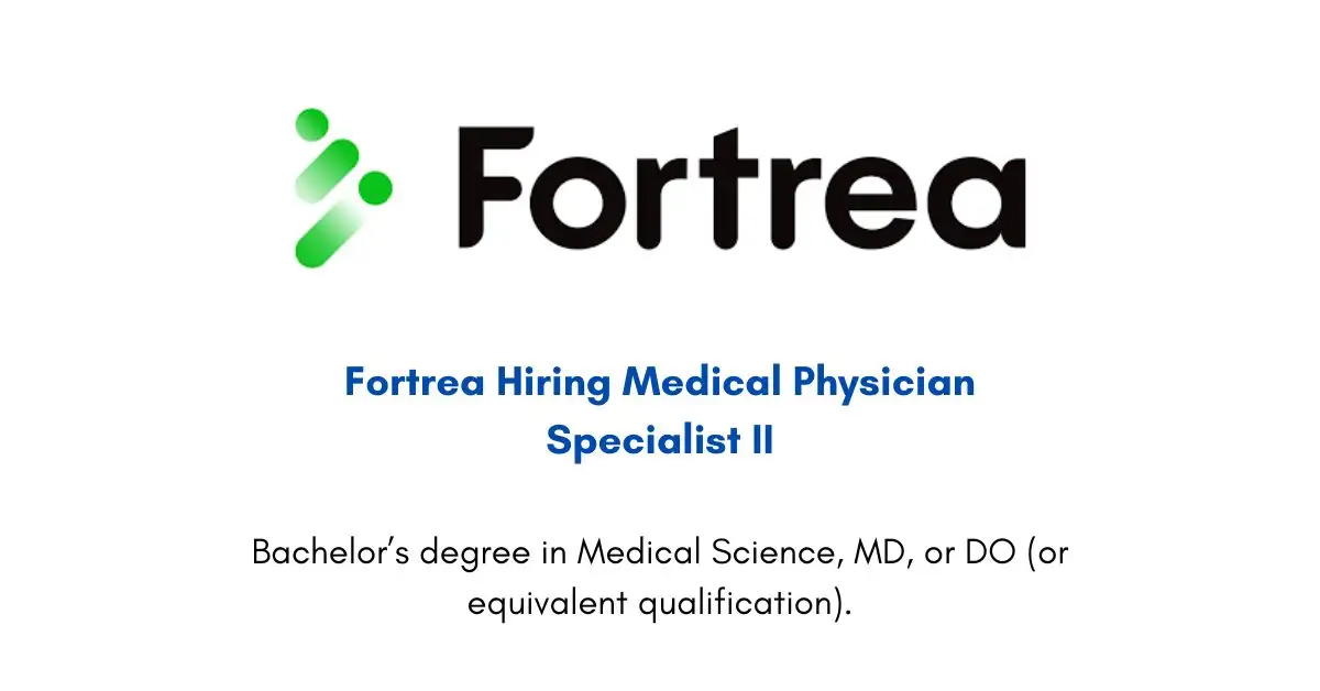 Fortrea Hiring Medical Physician Specialist II