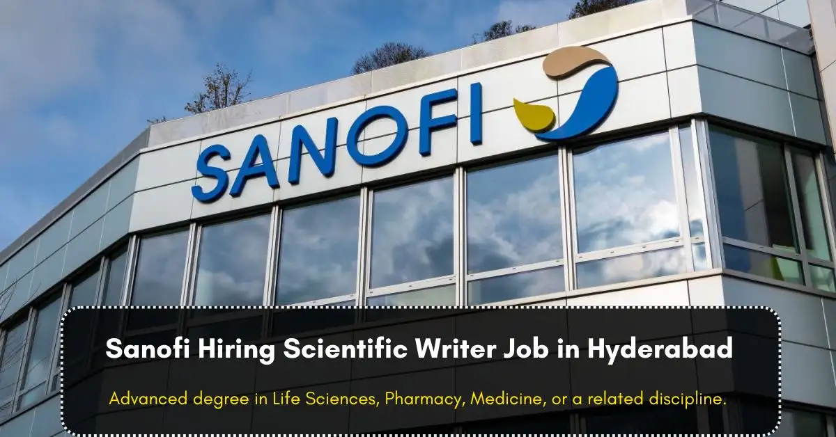 Sanofi Hiring Scientific Writer Job in Hyderabad