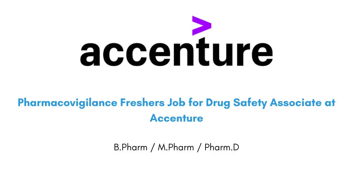 Pharmacovigilance Freshers Job for Drug Safety Associate at Accenture