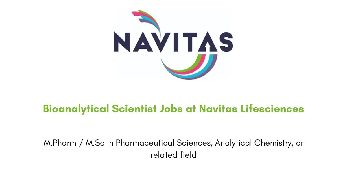 Bioanalytical Scientist Jobs at Navitas Lifesciences