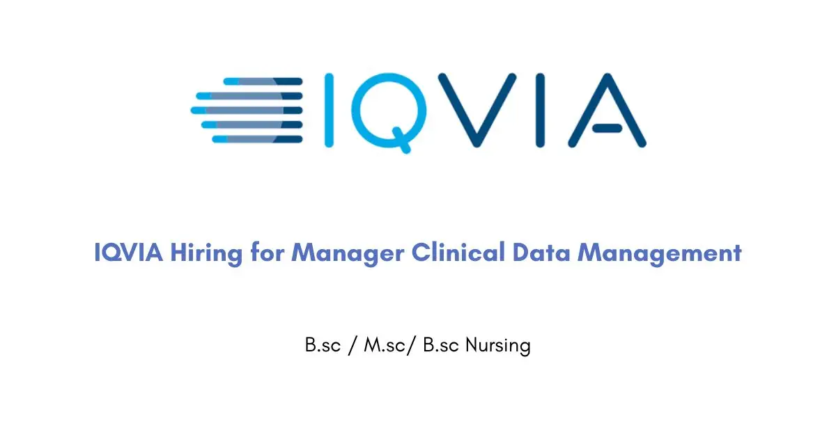 IQVIA Hiring for Manager Clinical Data Management