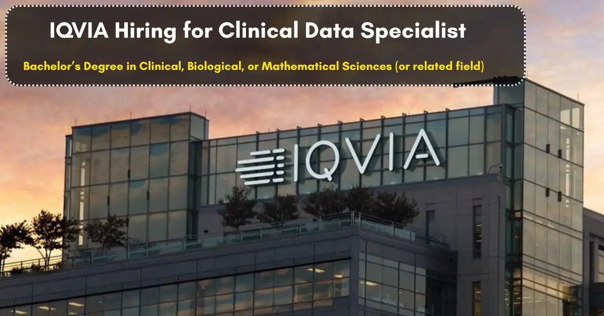 IQVIA Hiring for Clinical Data Specialist