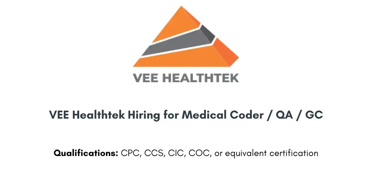 VEE Healthtek Hiring for Medical Coder / QA / GC