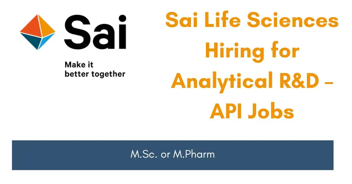 Sai Life Sciences Hiring for Analytical RD