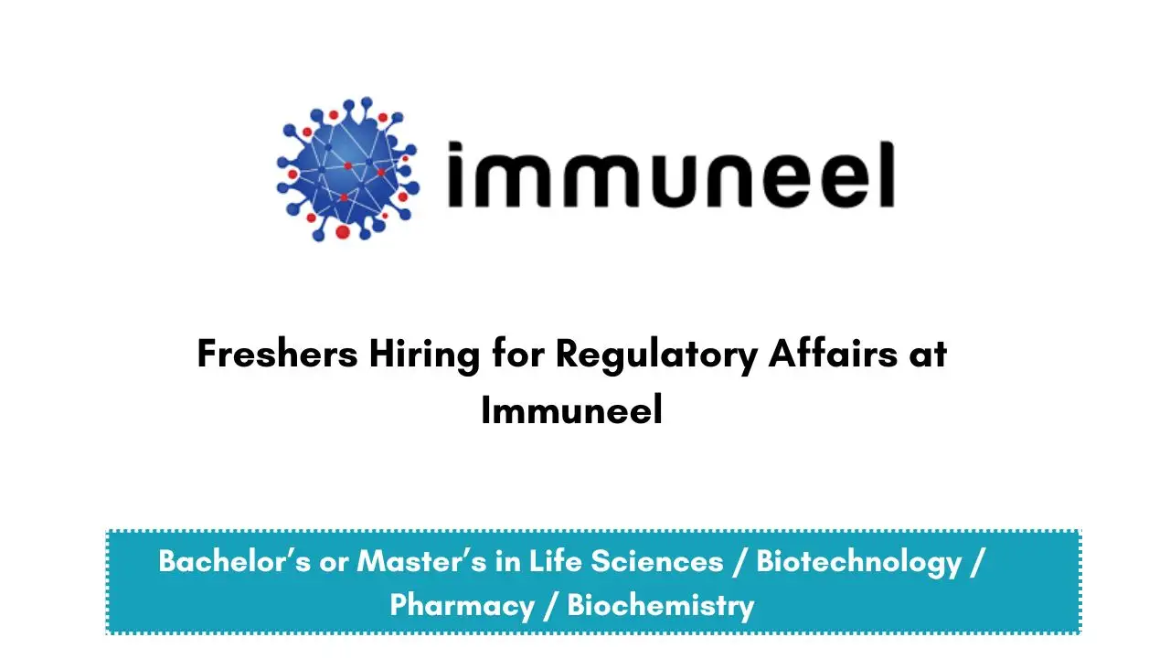 Freshers Hiring for Regulatory Affairs at Immuneel
