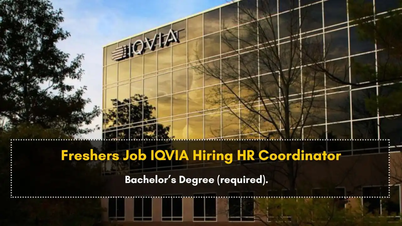 Freshers Job IQVIA Hiring HR Coordinator