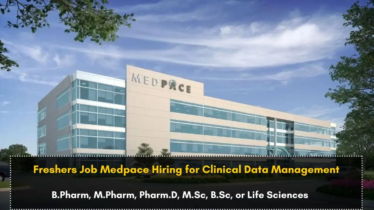 Freshers Job Medpace Hiring for Clinical Data Management