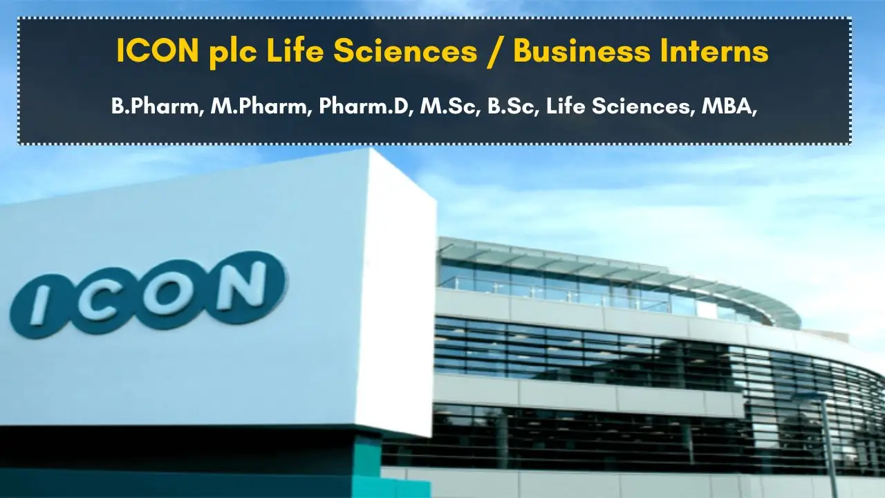 Freshers Job ICON plc Life Sciences / Business Interns