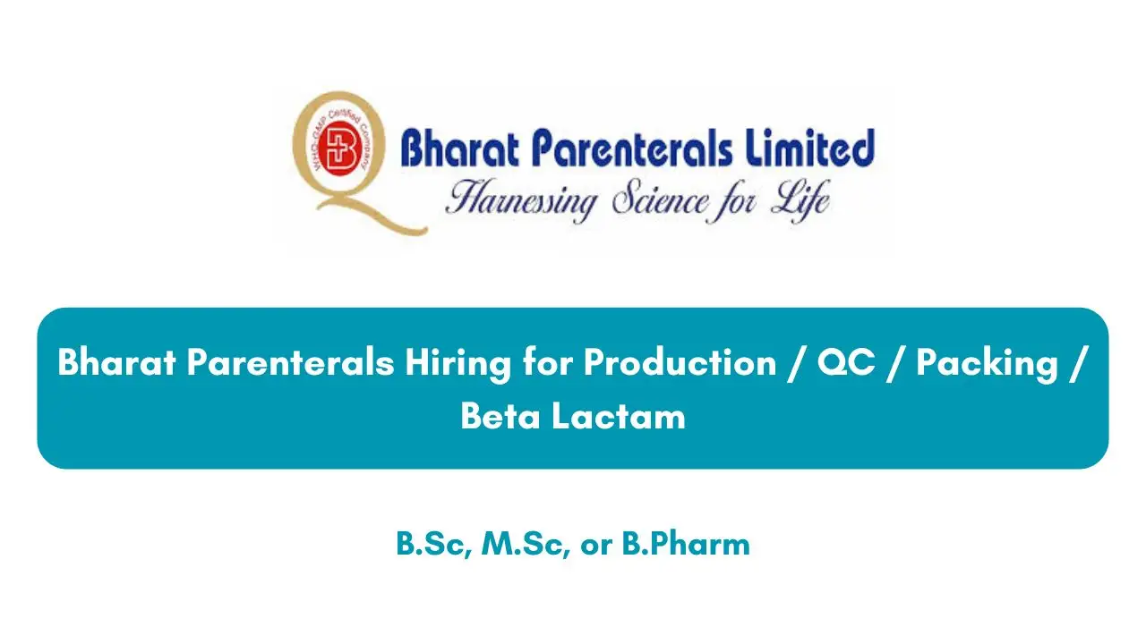 Bharat Parenterals Hiring for Production / QC