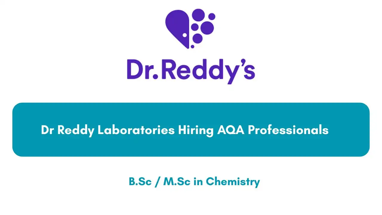 Dr Reddy Laboratories Hiring AQA Professionals