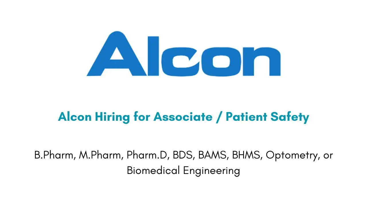 Alcon Hiring for Associate / Patient Safety