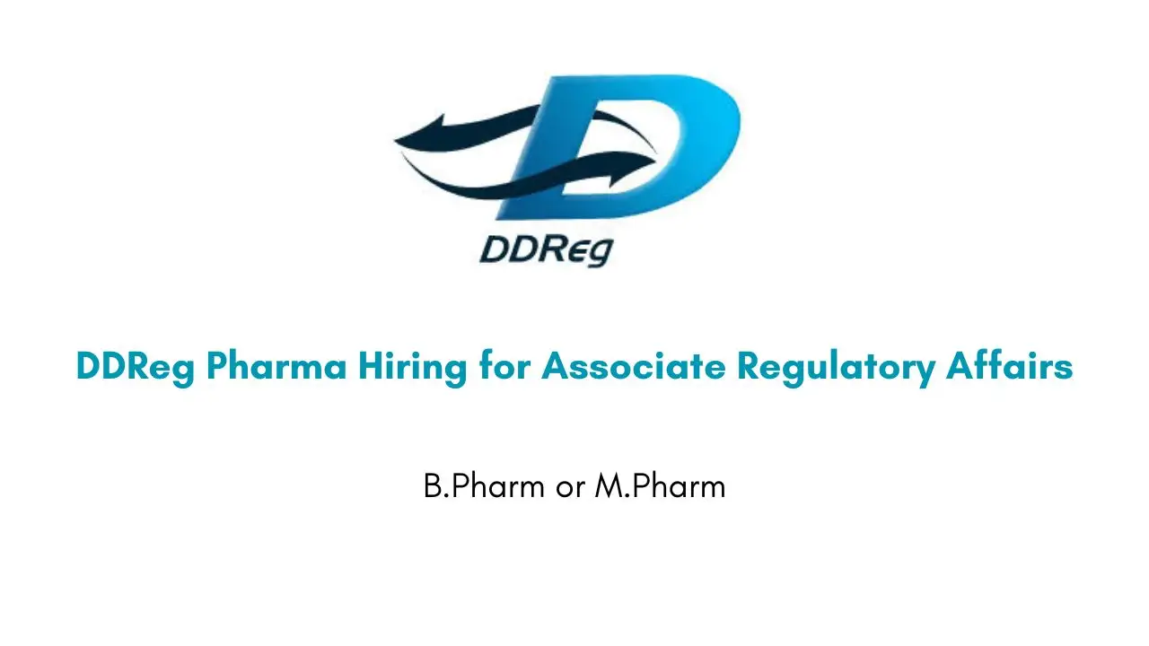DDReg Pharma Hiring for Associate Regulatory Affairs