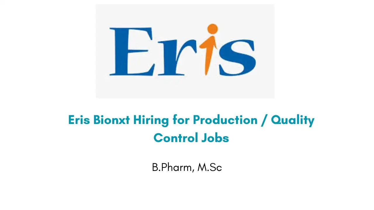Eris Bionxt Hiring for Production / Quality Control Jobs