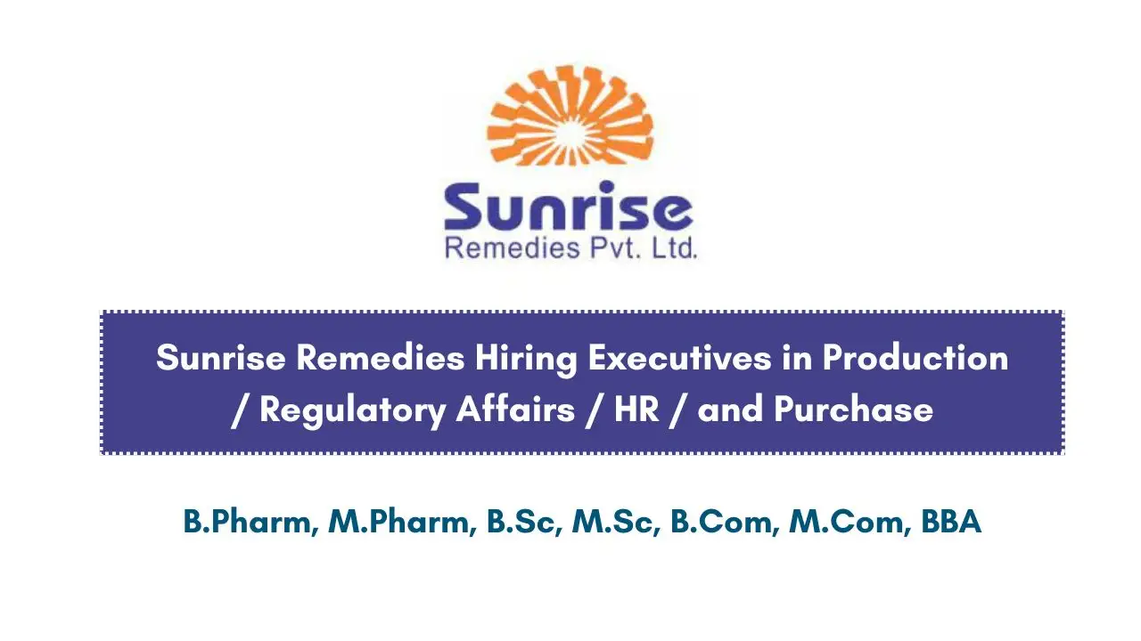 Sunrise Remedies Hiring Executives in Production
