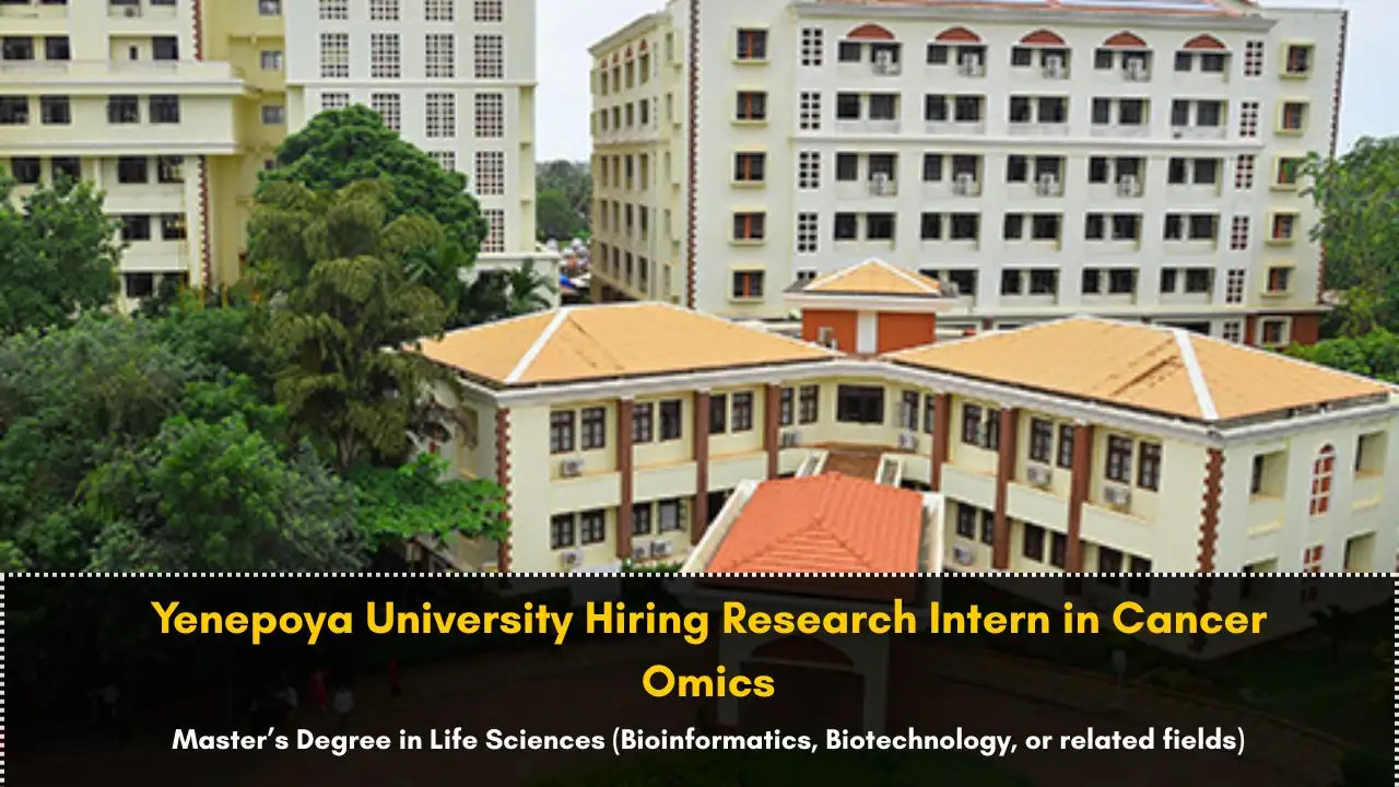 Yenepoya University Hiring Research Intern in Cancer Omics