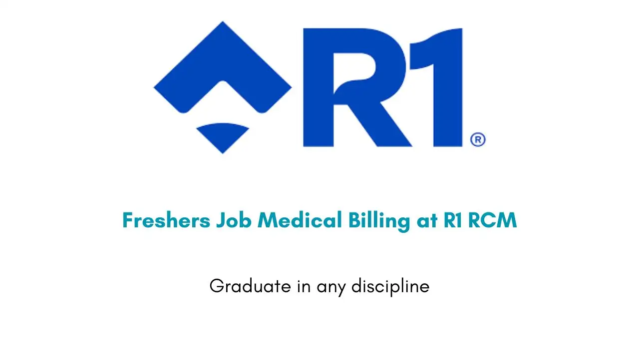 Freshers Job Medical Billing at R1 RCM