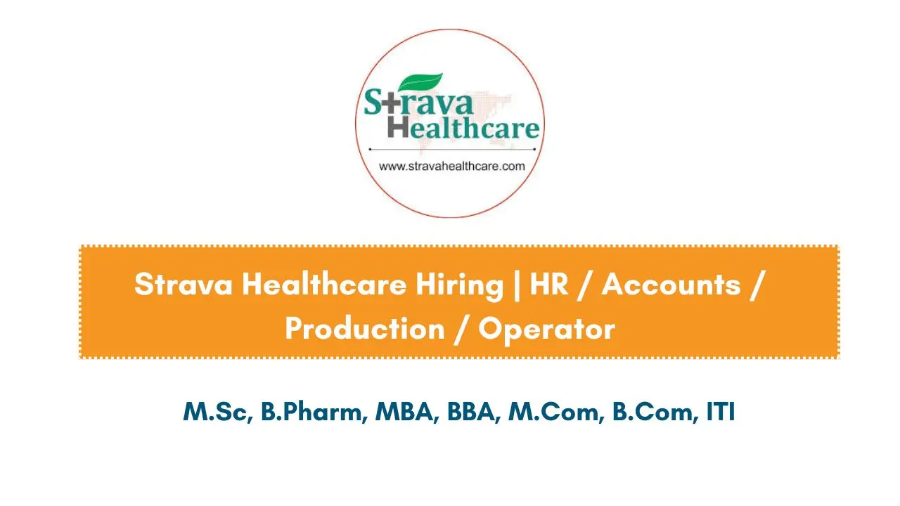 Strava Healthcare Hiring freshers HR / Accounts