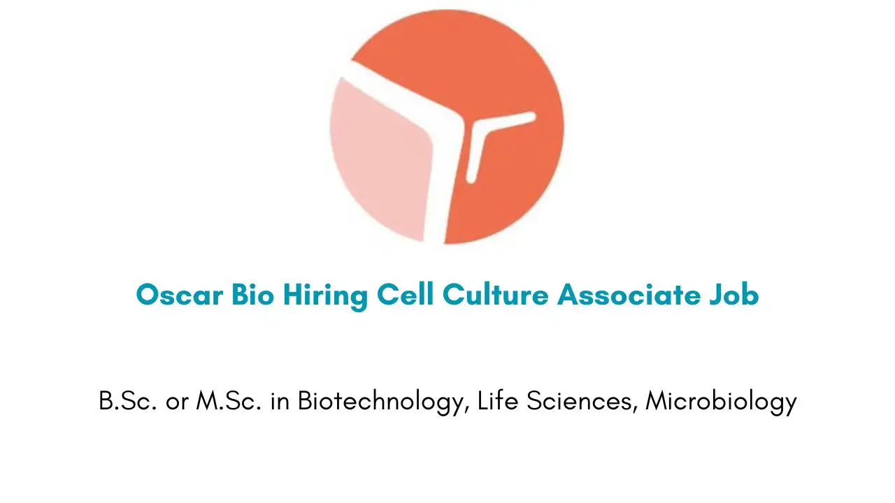 Oscar Bio Hiring Cell Culture Associate Job