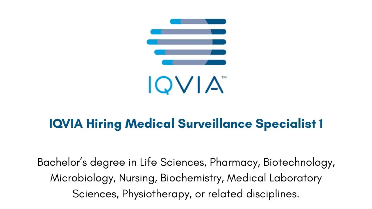 IQVIA Hiring Medical Surveillance Specialist 1