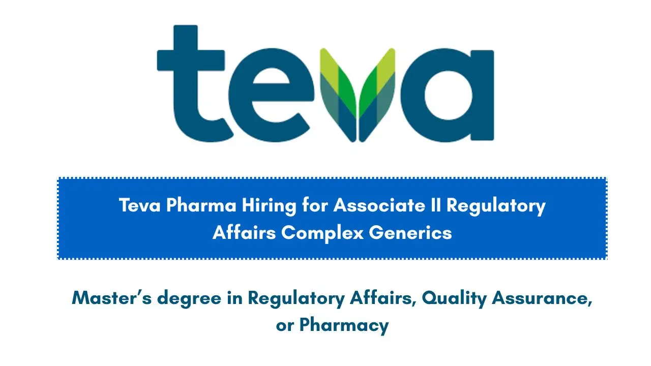Teva Pharma Hiring for Associate II Regulatory Affairs