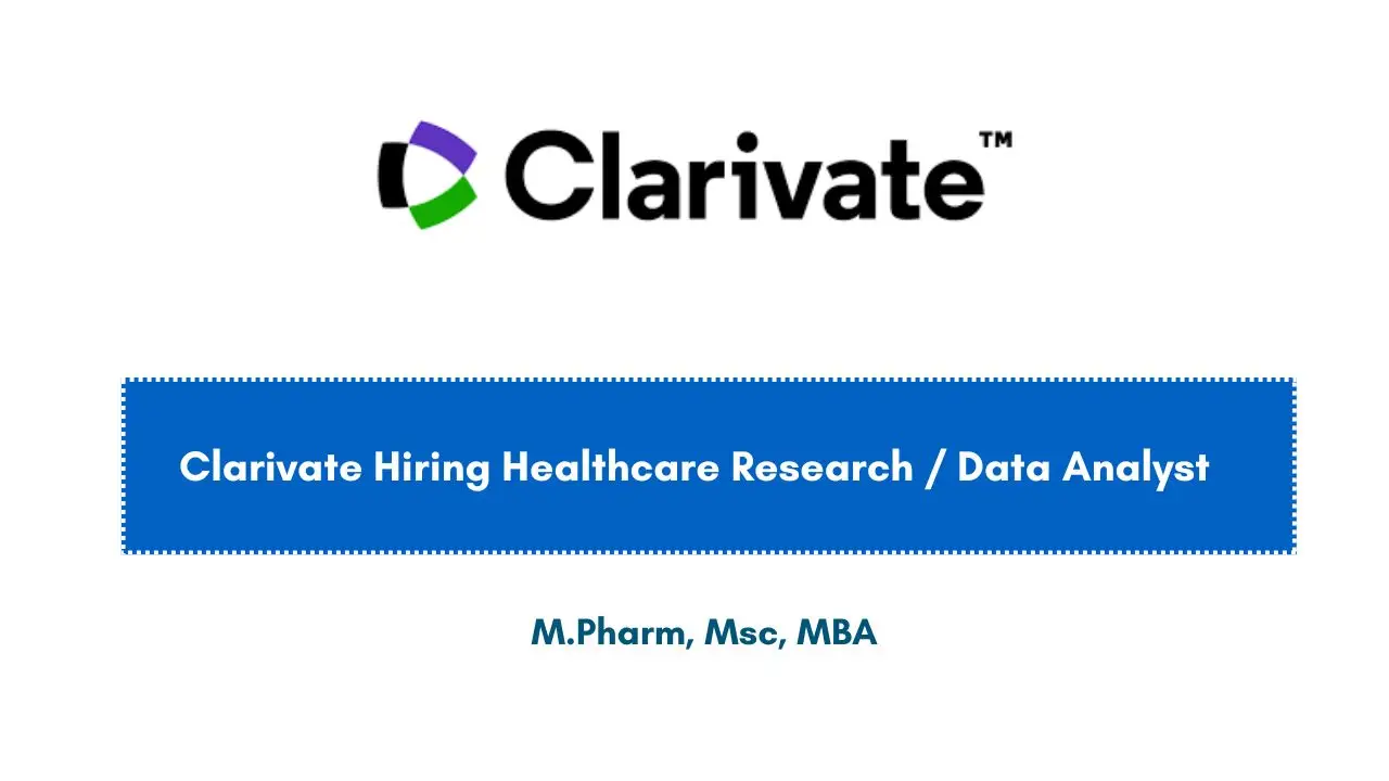 Clarivate Hiring Healthcare Research / Data Analyst