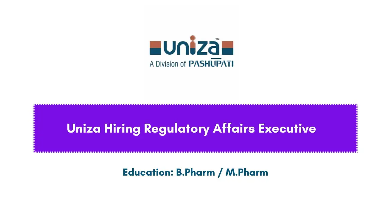 Uniza Hiring Regulatory Affairs Executive