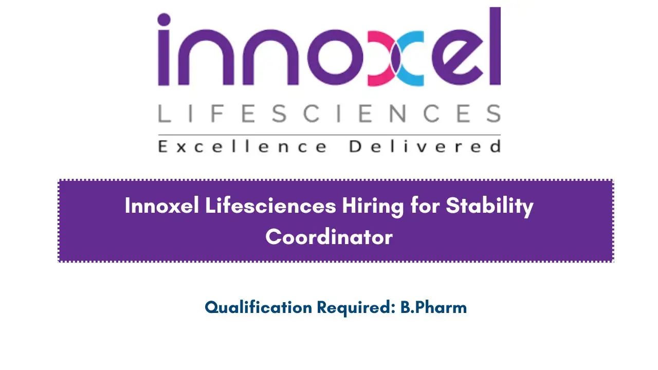 Innoxel Lifesciences Hiring for Stability Coordinator