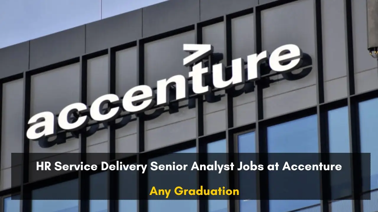 HR Service Delivery Senior Analyst Jobs at Accenture
