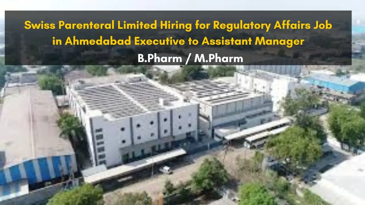 Swiss Parenteral Limited Hiring for Regulatory Affairs Job