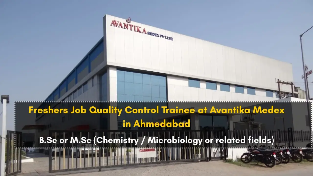 Freshers Job Quality Control Trainee at Avantika Medex
