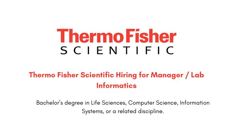Thermo Fisher Scientific Hiring for Manager / Lab Informatics