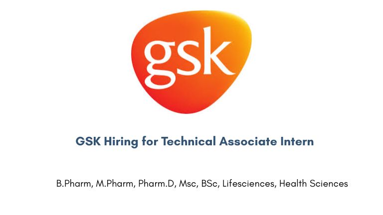 GSK Hiring for Technical Associate Intern