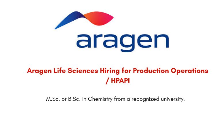Aragen Life Sciences Hiring for Production Operations / HPAPI