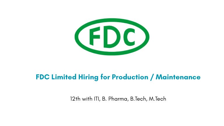 FDC Limited Hiring for Production / Maintenance