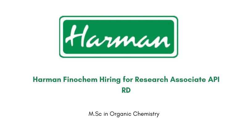 Harman Finochem Hiring for Research Associate API RD