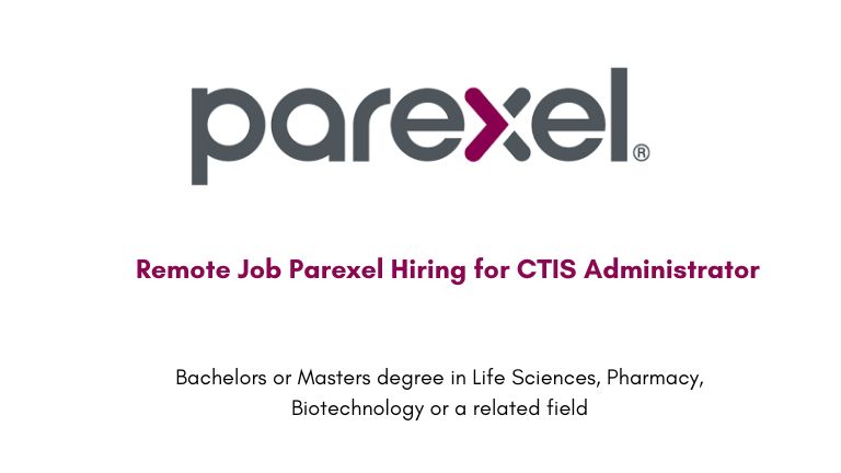 Remote Job Parexel Hiring for CTIS Administrator