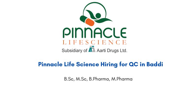 Pinnacle Life Science Hiring for QC in Baddi